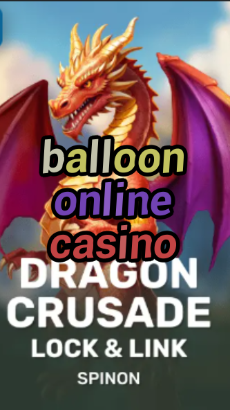 balloon online casino-fqqjrm9vrme7zzjgfjql.com